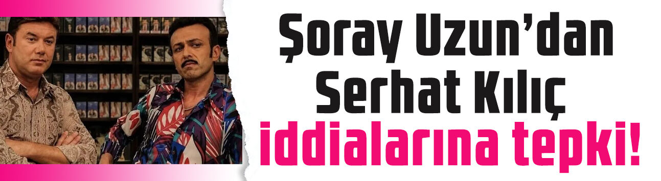 Şoray Uzun'dan vefat eden rol arkadaşı Serhat Kılıç hakkındaki iddialara sert tepki! 'Ailesine, hatırasına saygısızlık'