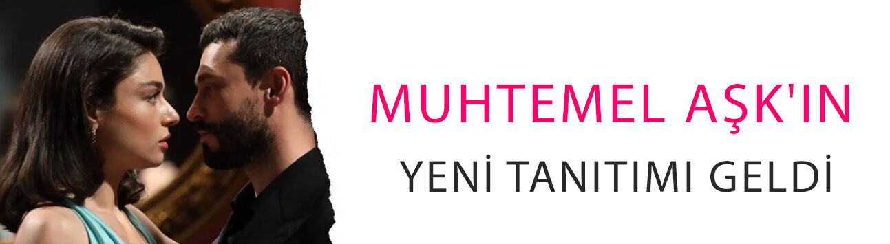 Muhtemel Aşk'ın yeni tanıtımı geldi! Defne'nin feryadı finali değiştirdi