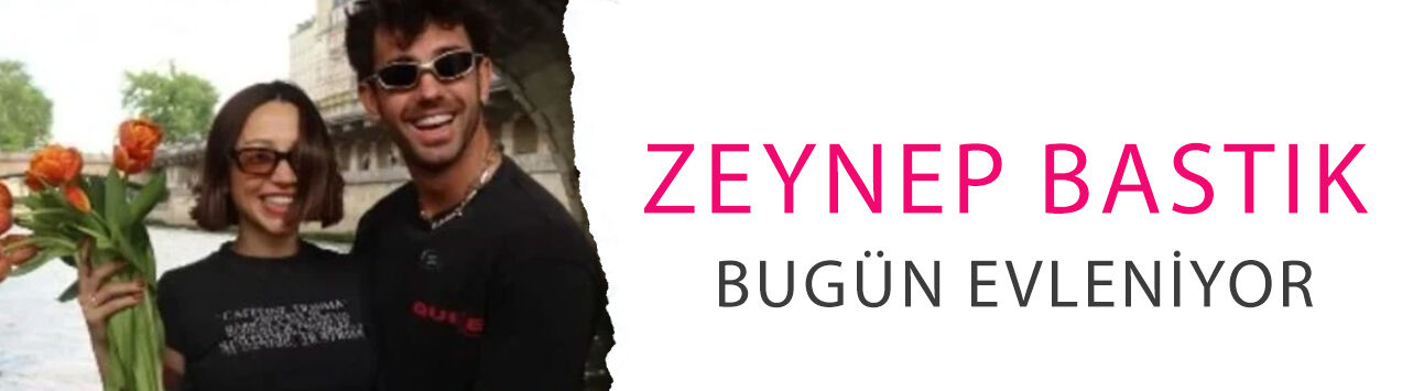 Zeynep Bastık bugün evleniyor! Gelinliği giymeden saatler önce bakın neredeydi
