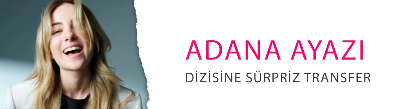 Adana Ayazı dizisine sürpriz transfer! Mina Derman, Ebru Şahin'in kardeşi oluyor