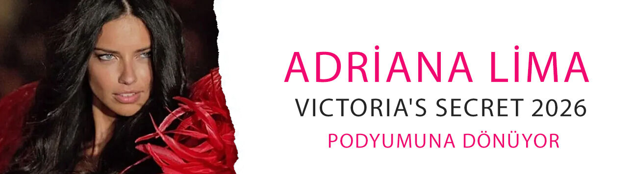 Adriana Lima Victoria's Secret 2026 podyumuna dönüyor! İşte tüm kadro