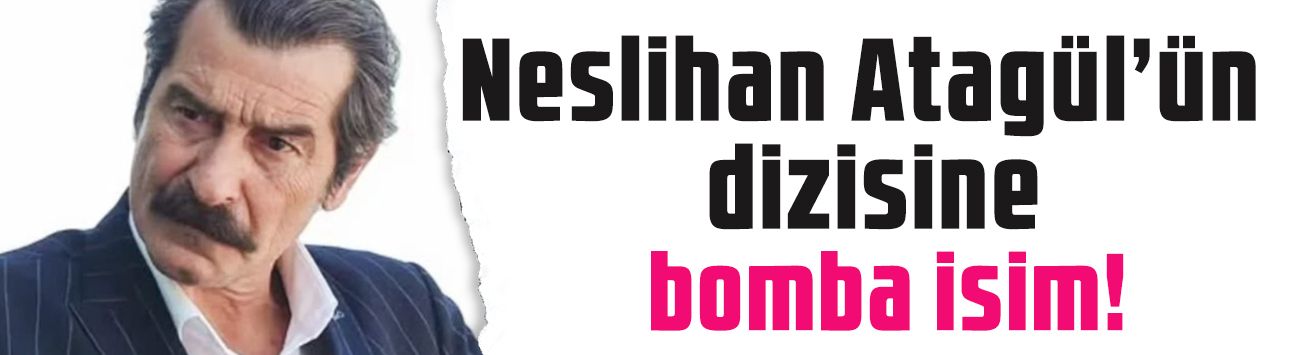 Neslihan Atagül'ün yeni dizisinde kadro güçleniyor! Usta oyuncu Uğur Polat geldi