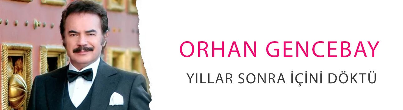 Orhan Gencebay yıllar sonra içini döktü: 'Beni aşağılamak için söylediler'