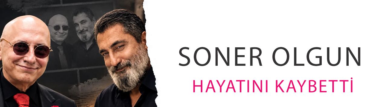 Pankreas kanseriyle mücadele ediyordu: Soner Olgun hayatını kaybetti!