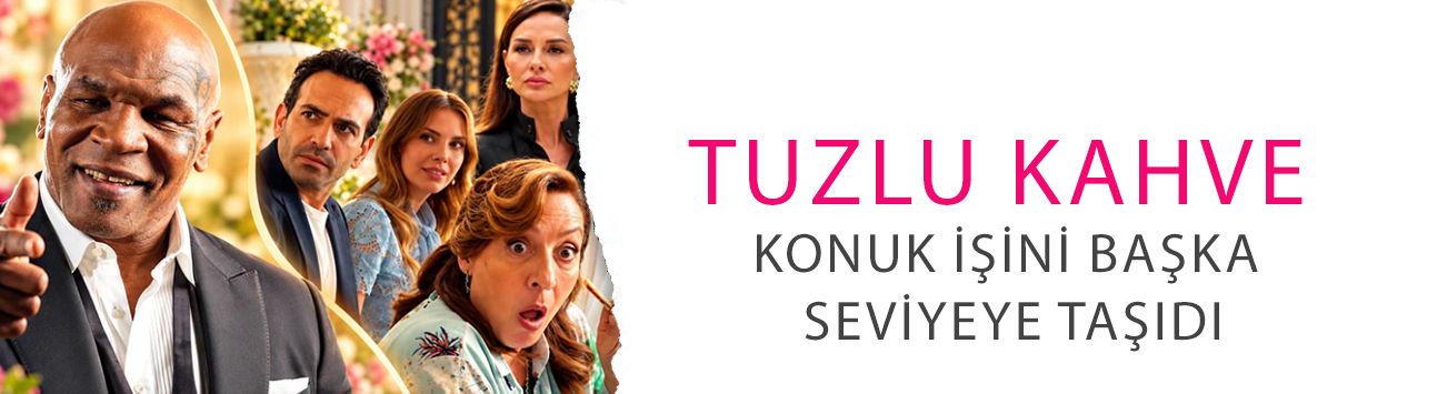 Tuzlu Kahve konuk işini başka seviyeye taşıdı! Mike Tyson geliyor